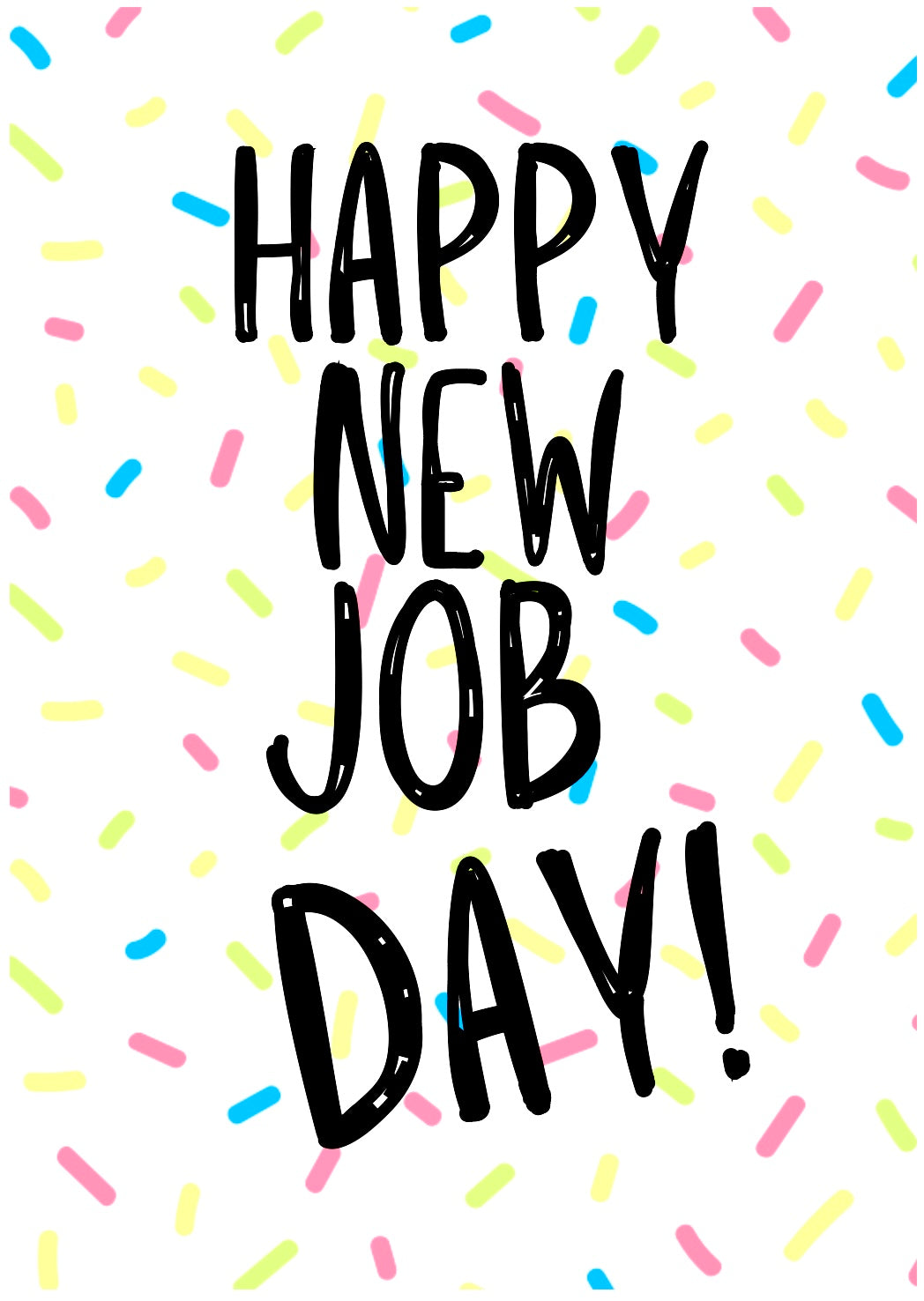 New Job Day -  Greeting Card