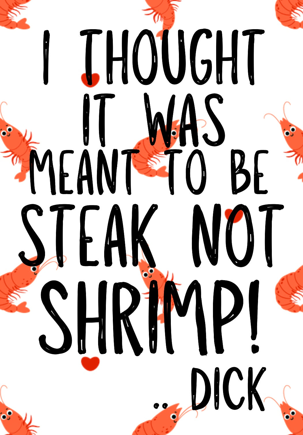 Shrimp Dick -  Greeting Card