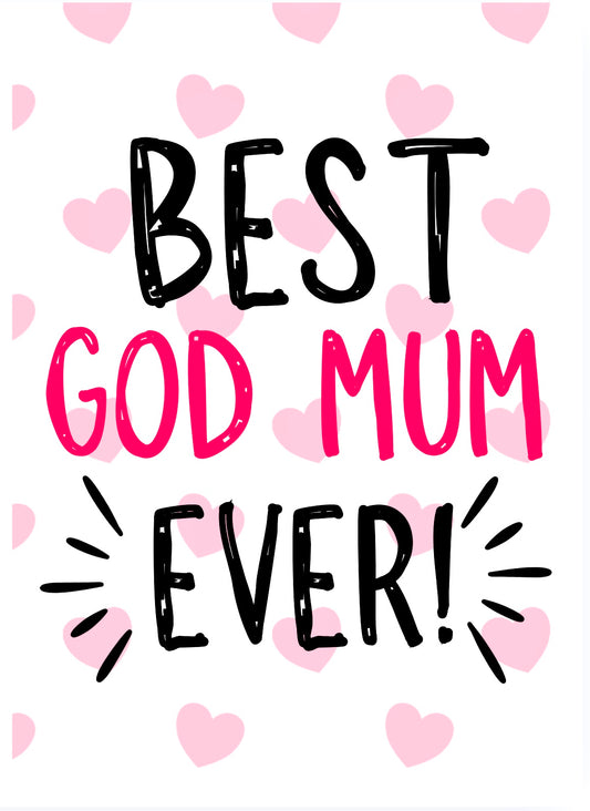 Best God Mum Ever -  Greeting Card