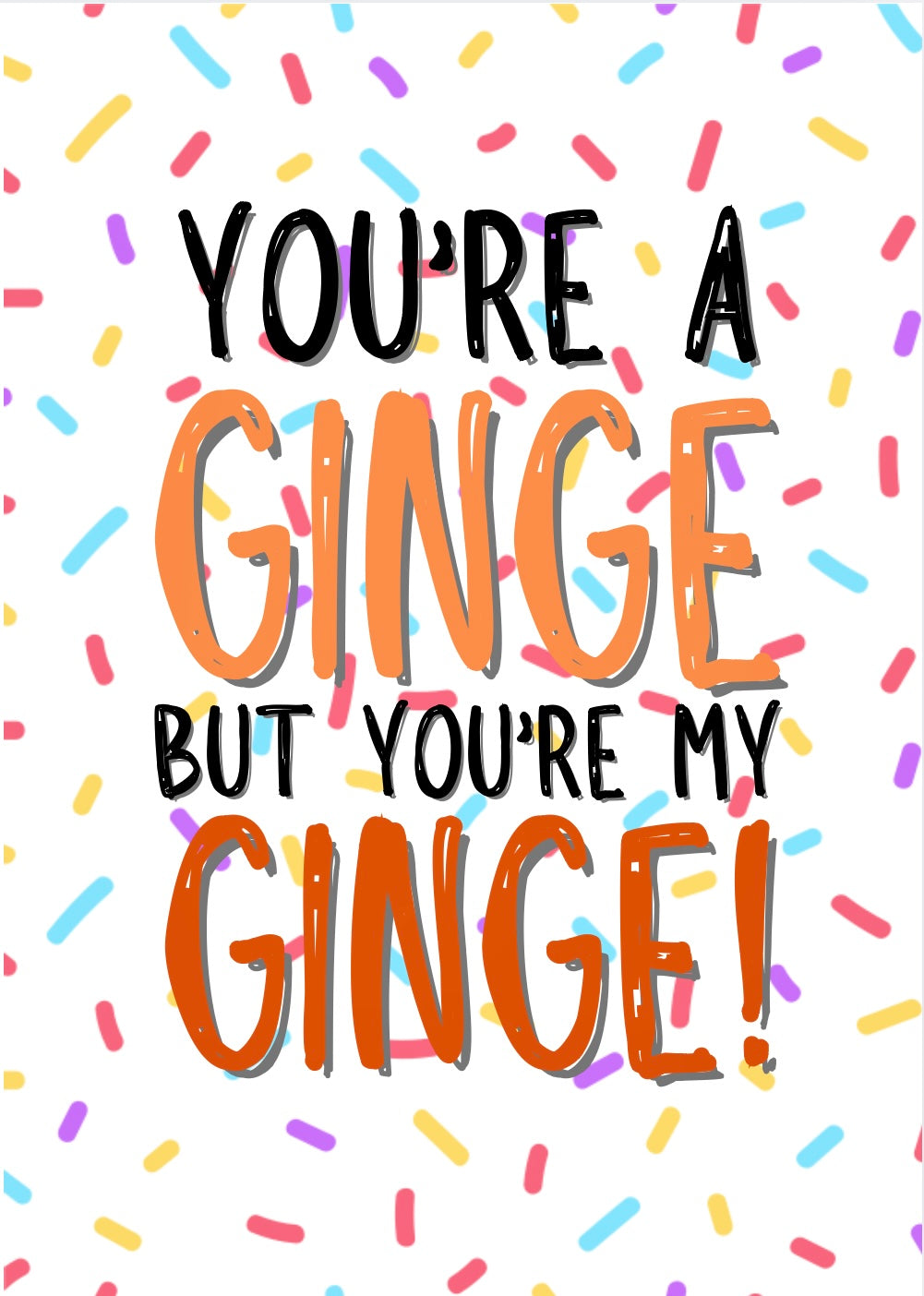 My Ginge - Greeting Card
