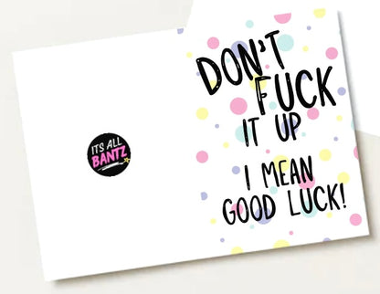 Don’t Fuck It Up -  Greeting Card