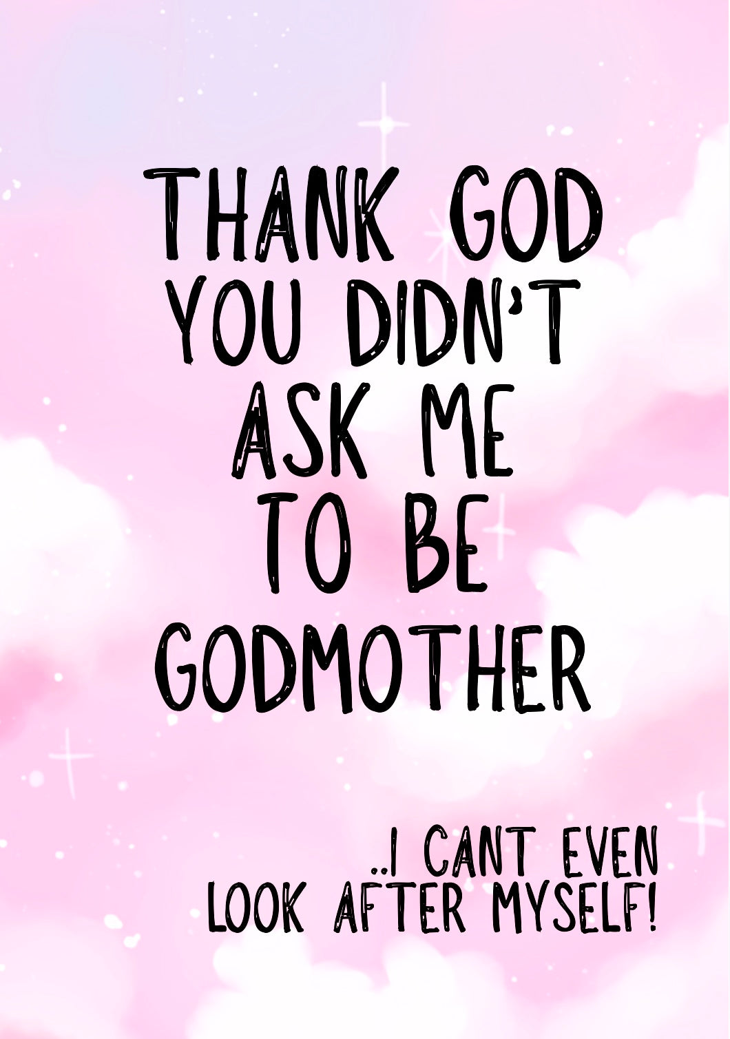 Not Godmother -  Greeting Card