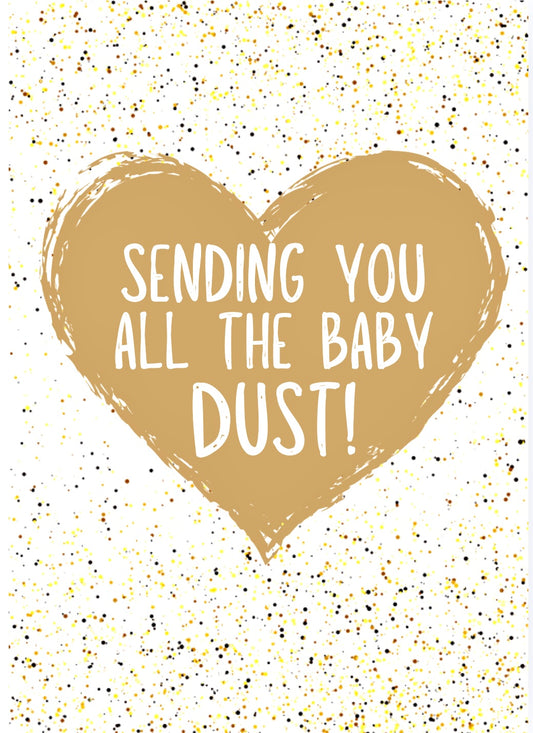 All The Baby Dust -  Greeting Card