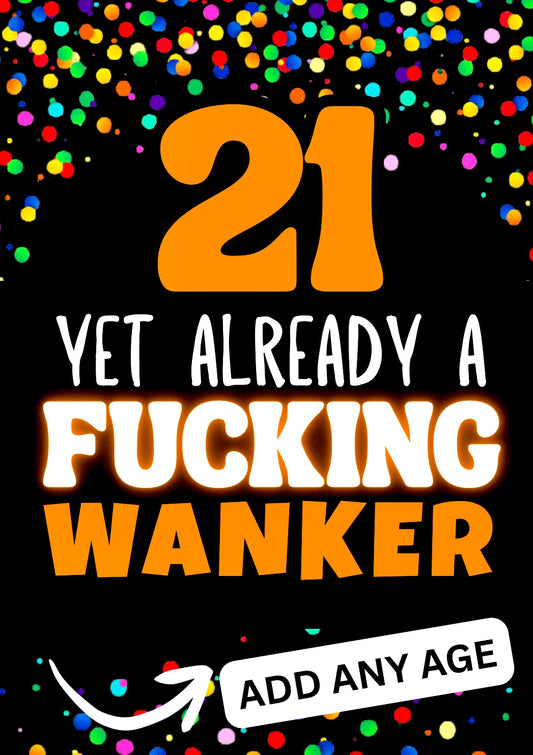 Already A Wanker - Birthday Card
