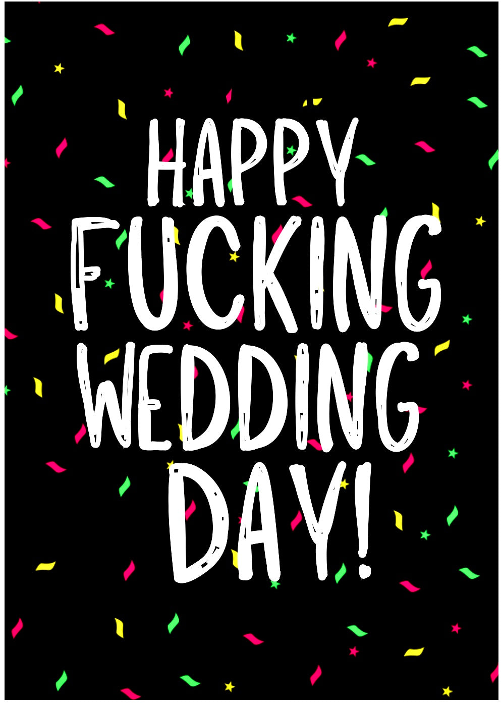Happy Fucking Wedding Day -  Greeting Card