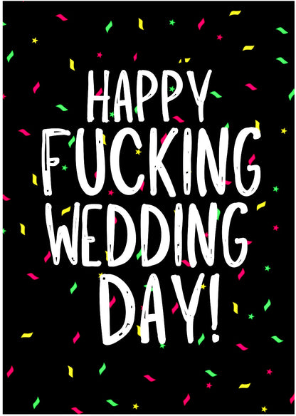 Happy Fucking Wedding Day -  Greeting Card