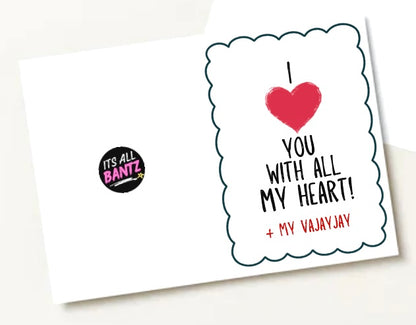 All My Heart and Vajayjay - Greeting Card