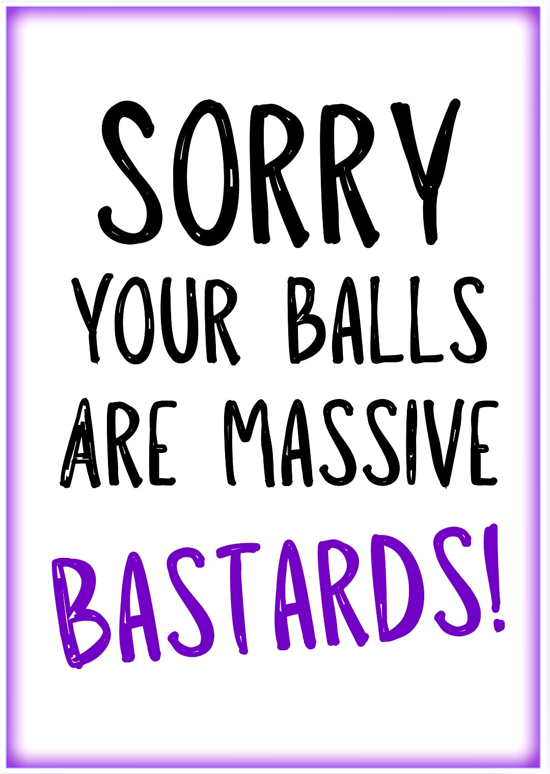 Balls Are Bastards -  Greeting Card