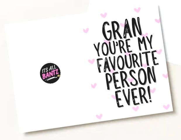 Gran My Favourite - Greeting Card