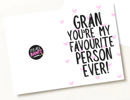 Gran My Favourite - Greeting Card