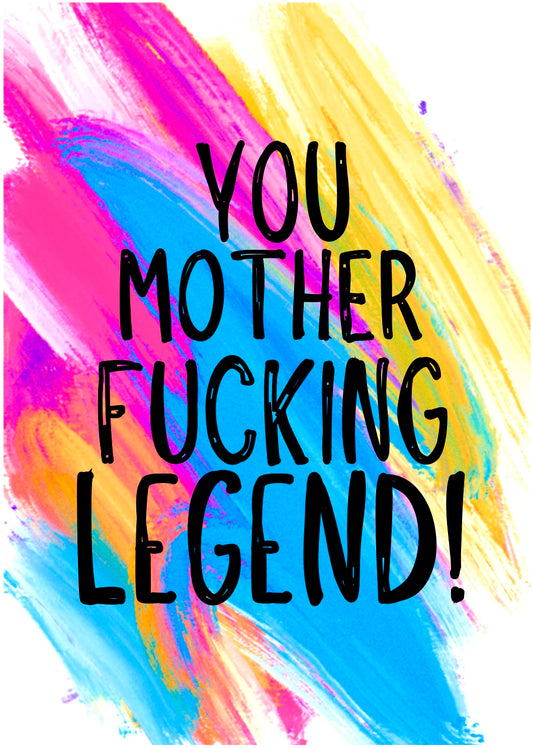 Mother Fucking Legend - Greeting Card