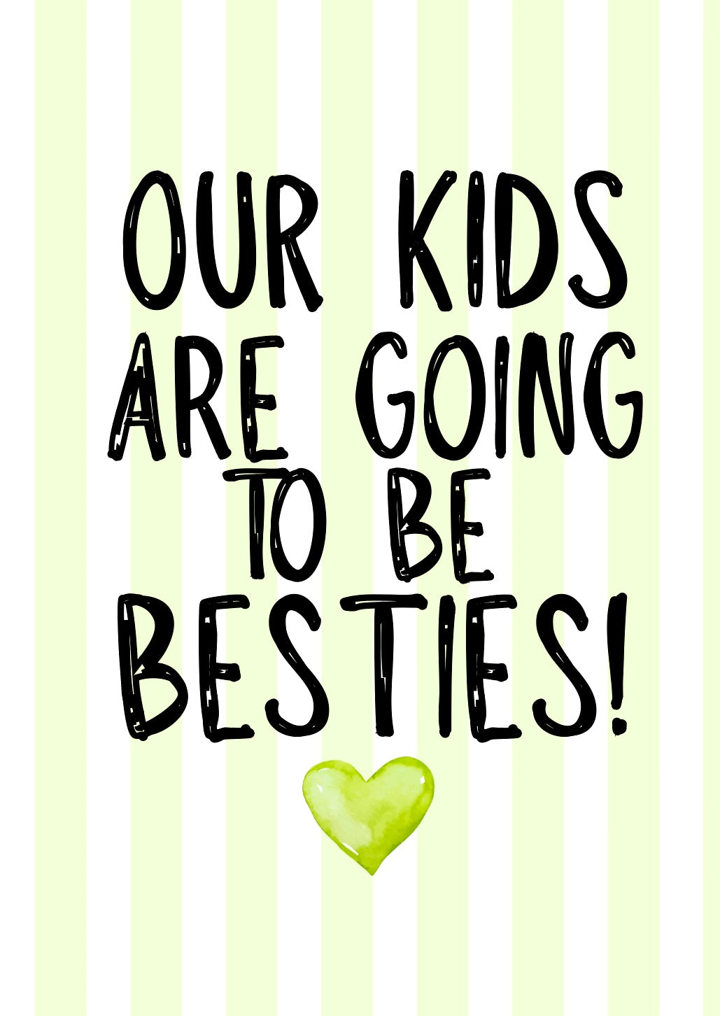 Kids Are Besties -  Greeting Card