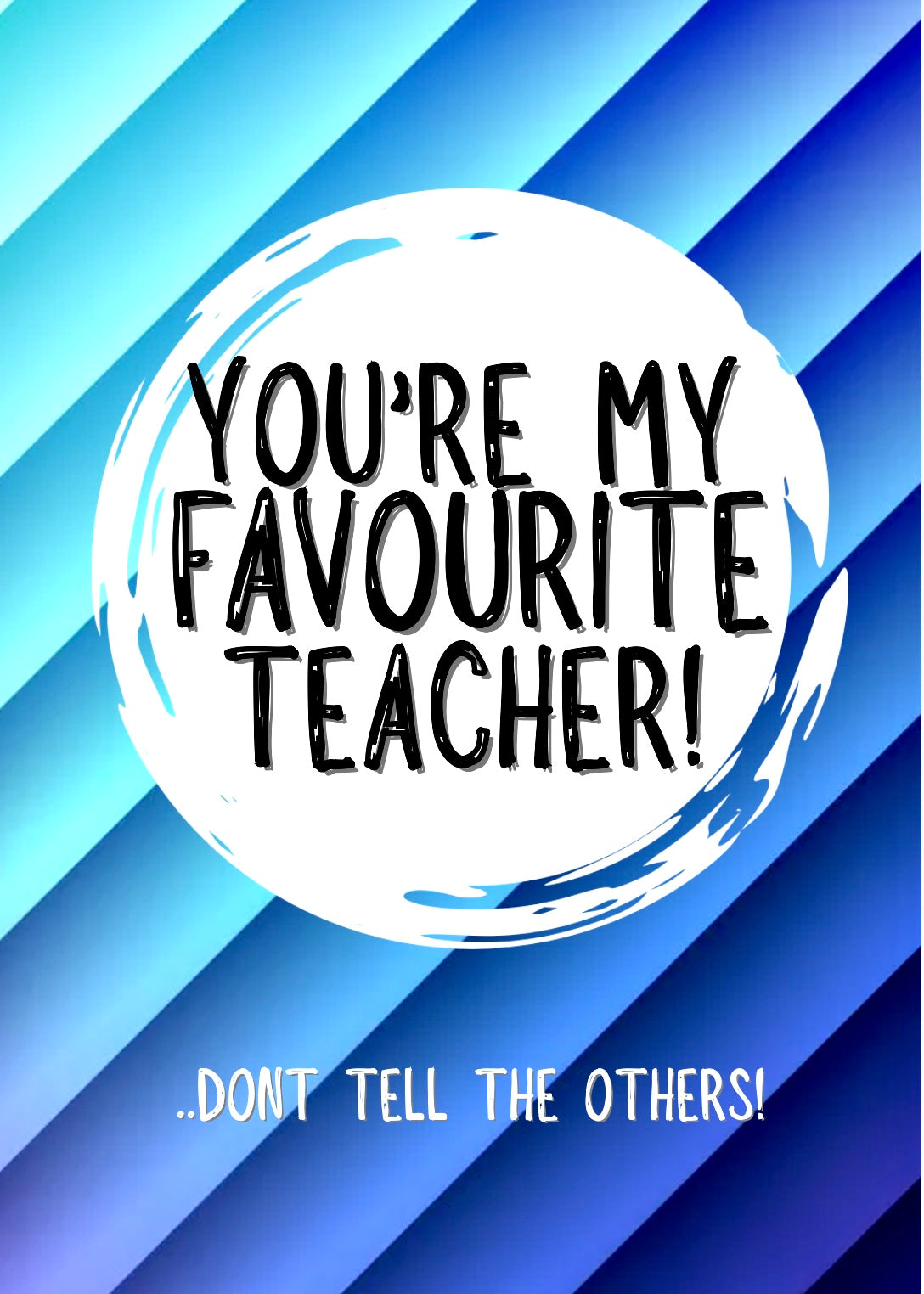 Fave Teacher -  Greeting Card