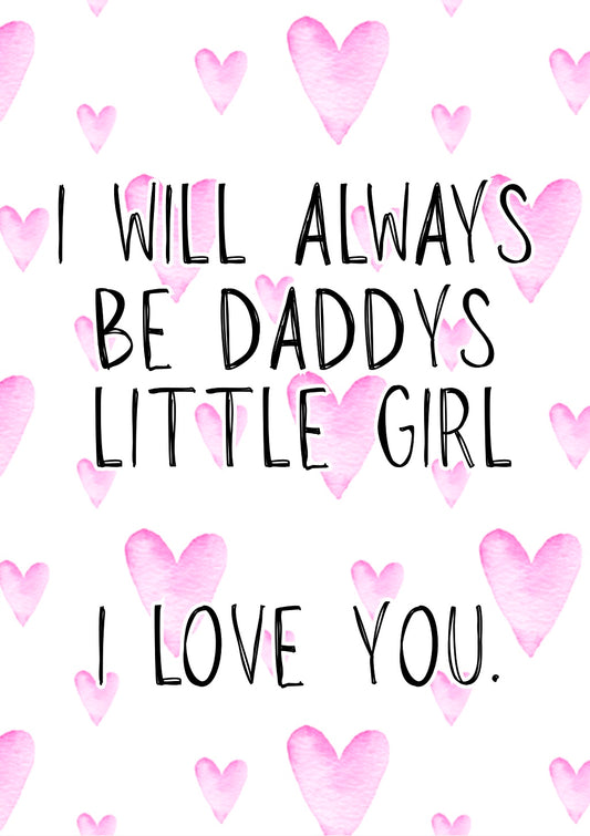 Daddy’s Little Girl - Greeting Card