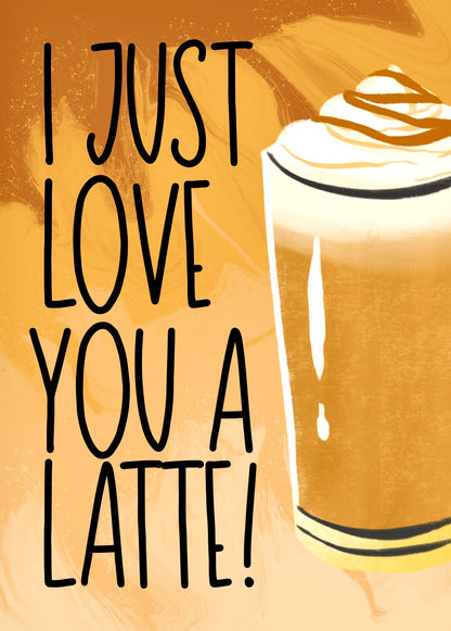 Latte -  Greeting Card