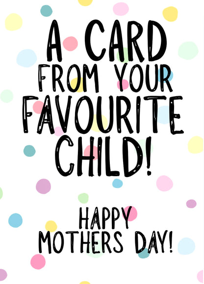Favourite Child - Greeting Card