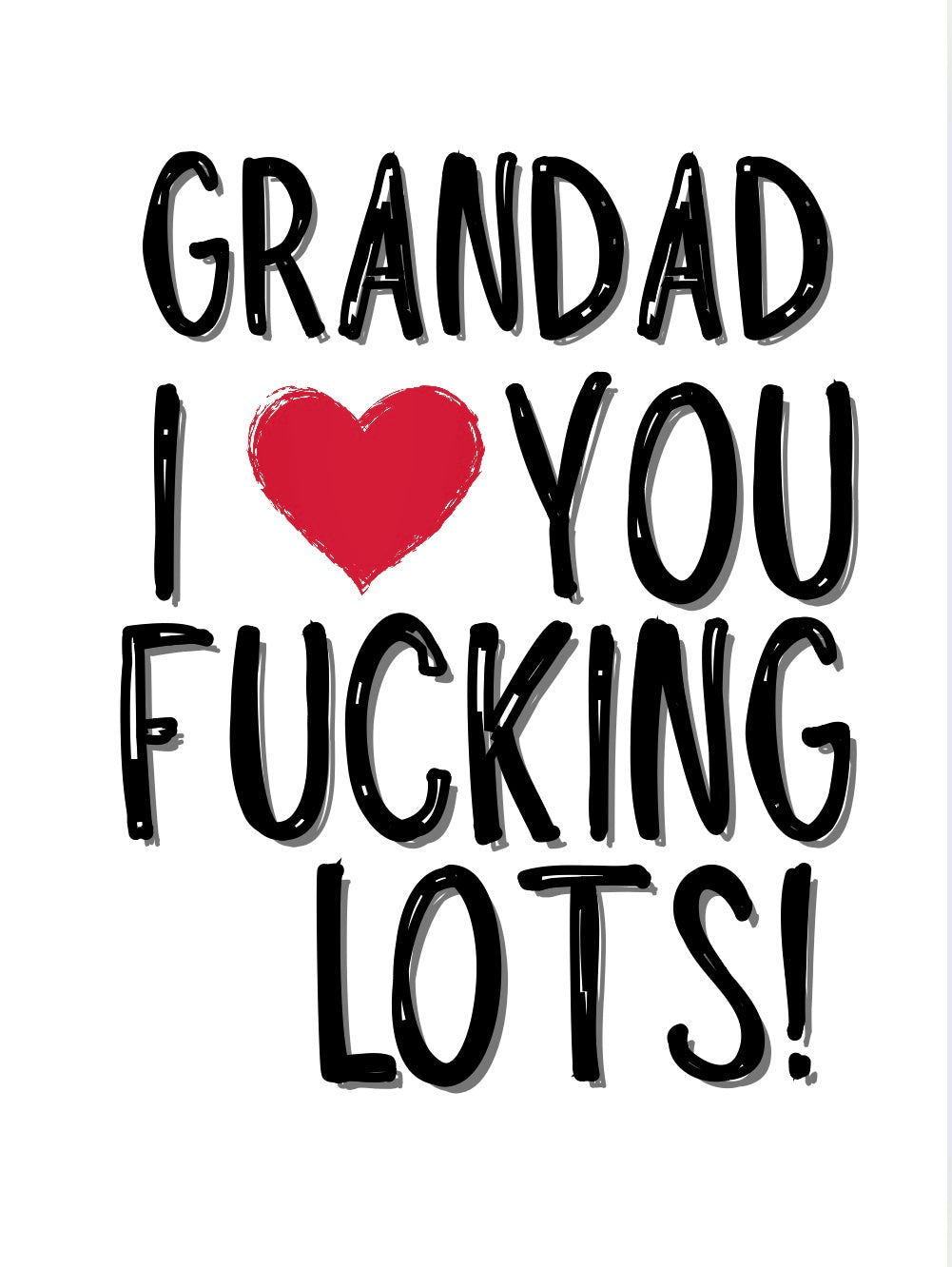 Grandad Love You Lots - Greeting Card