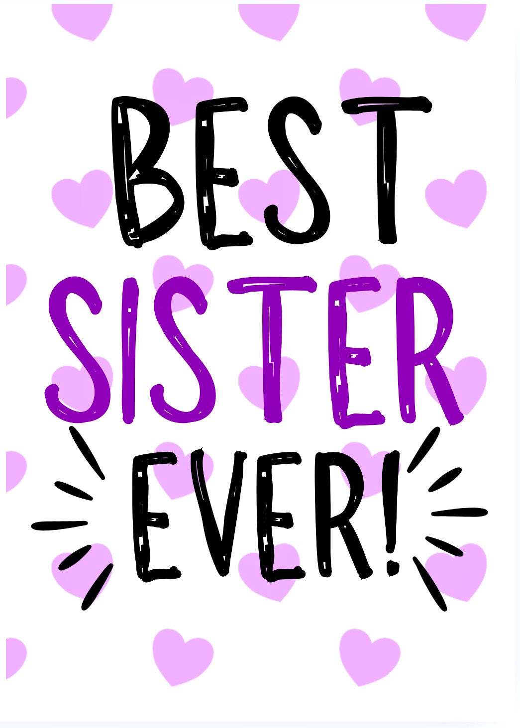 Best Sister Ever -  Greeting Card