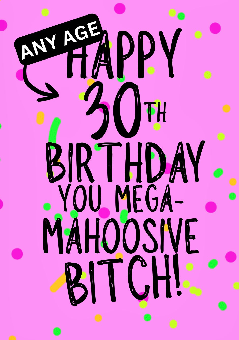 Mahoosive Mega Bitch - Greeting Card