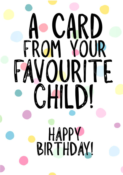 Favourite Child - Greeting Card