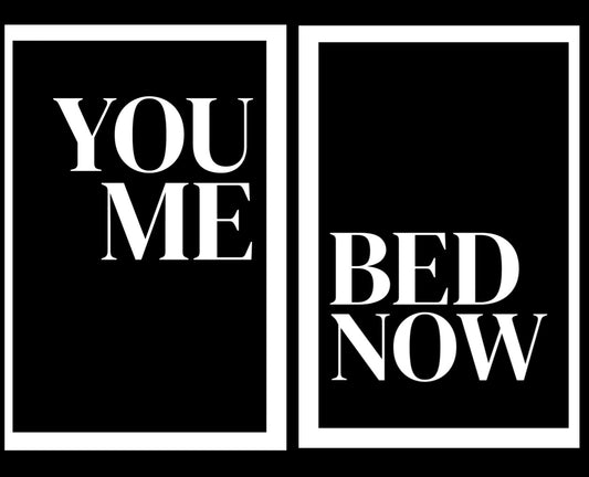 You Me Bed Now - Home Decor Print