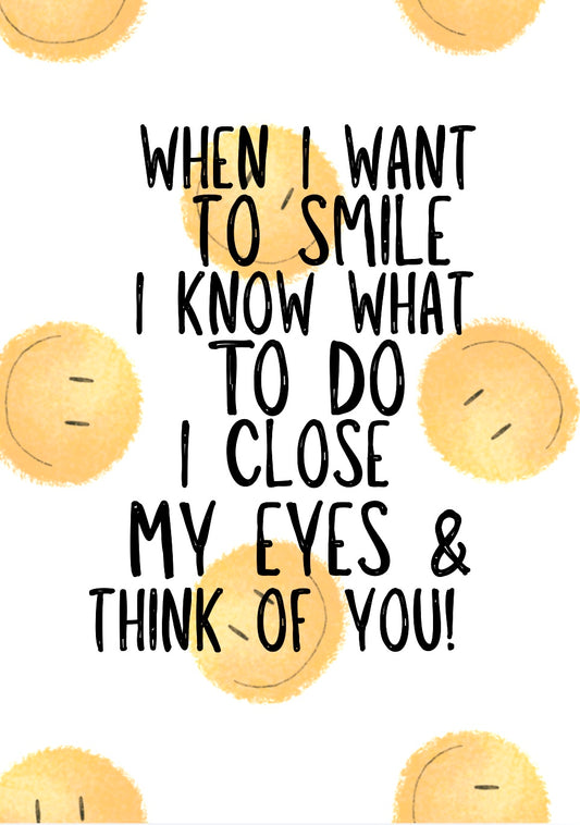 When I Want To Smile - Greeting Card