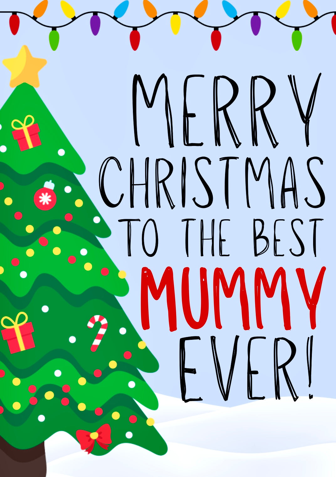 Merry Christmas Mummy -  Greeting Card