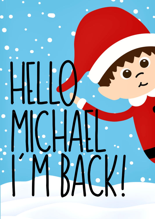 Elf Is Back - Hello -  Greeting Card