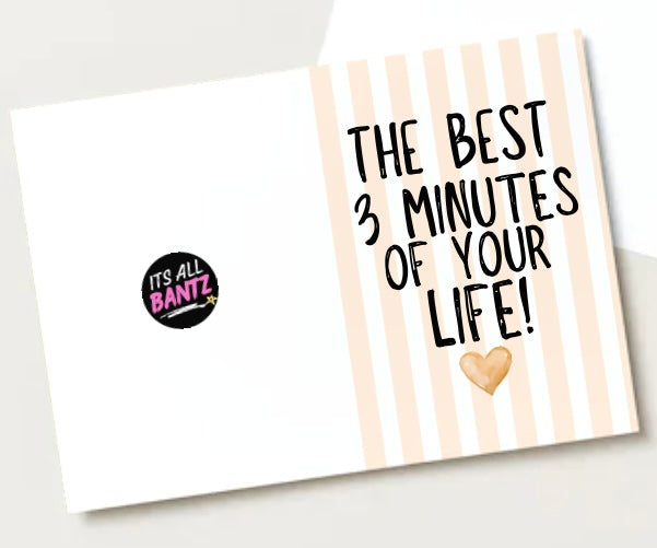 Best 3 Minutes -  Greeting Card