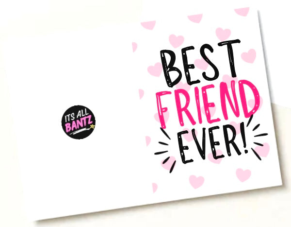 Best Friend Ever -  Greeting Card