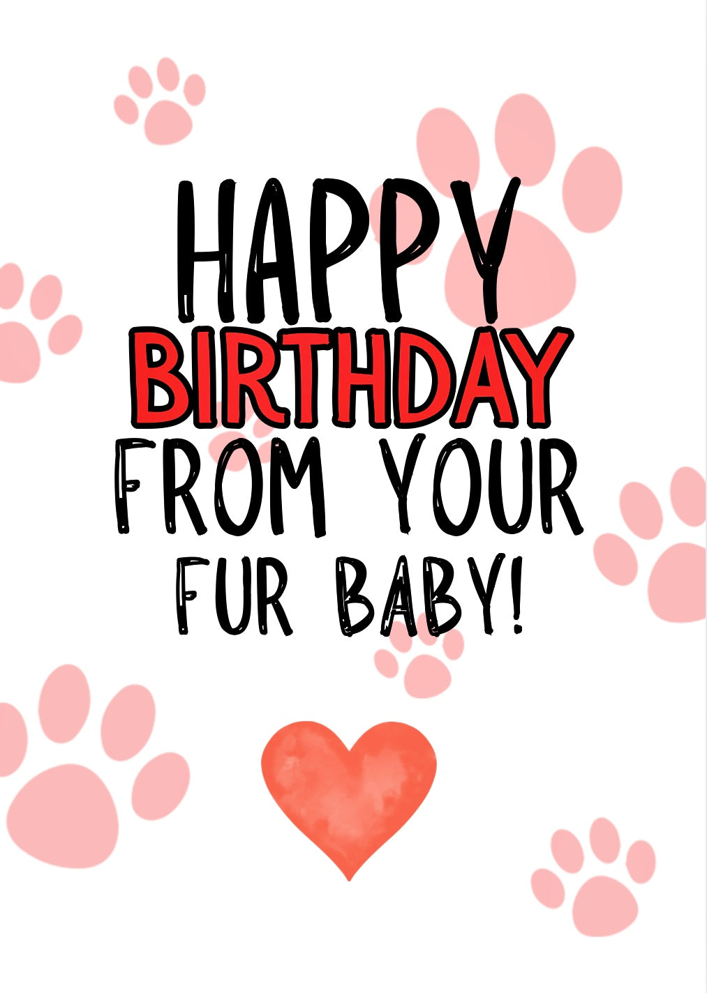 Happy Birthday From Fur Baby - Greeting Card