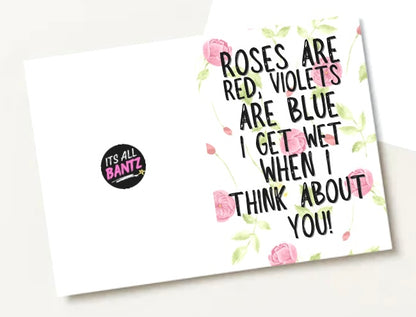 You Make Me Wet - Greeting Card