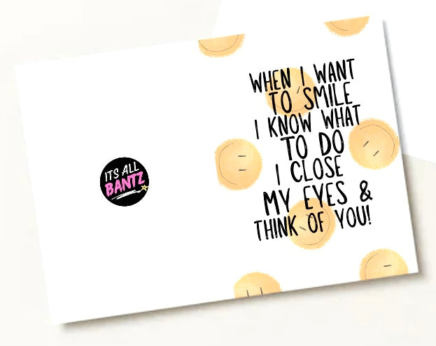 When I Want To Smile - Greeting Card