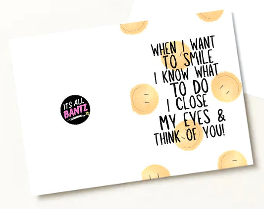 When I Want To Smile - Greeting Card