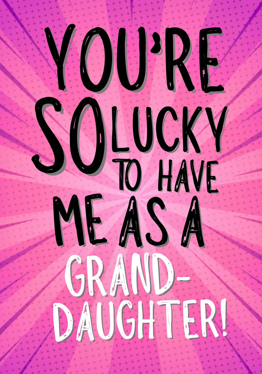 So Lucky Granddaughter - Greeting Card