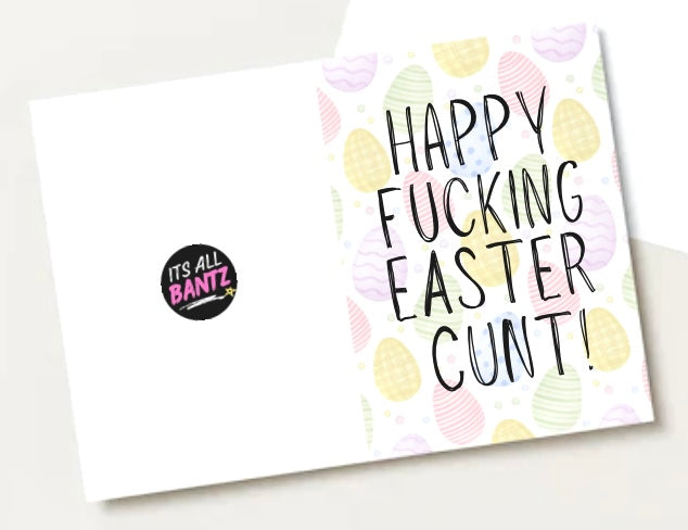 Happy Fucking Easter Cunt - Greeting Card