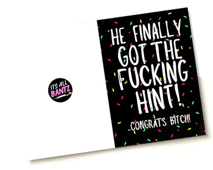 Got The Hint -  Greeting Card