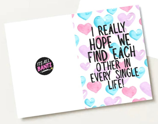 Every Single Life - Greeting Card