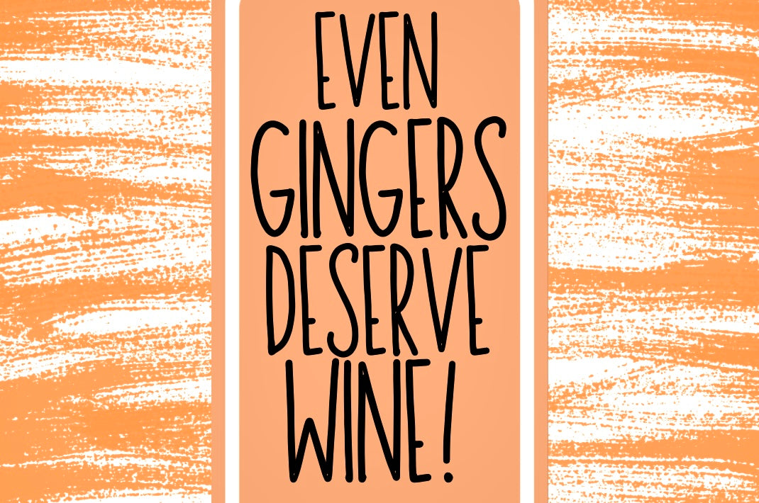 Gingers Deserve Wine - Wine Bottle Label