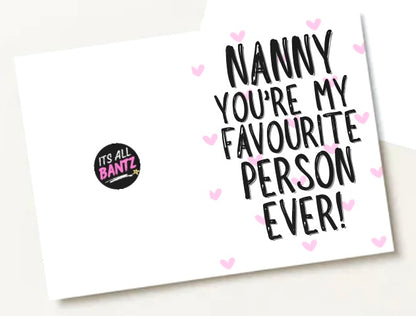Nanny My Favourite - Greeting Card