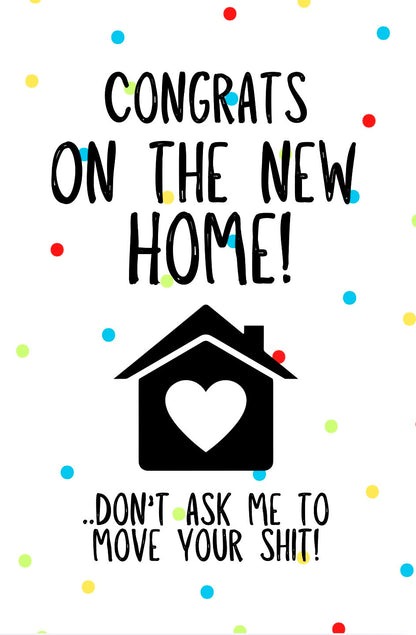 Not Moving Shit -  Greeting Card