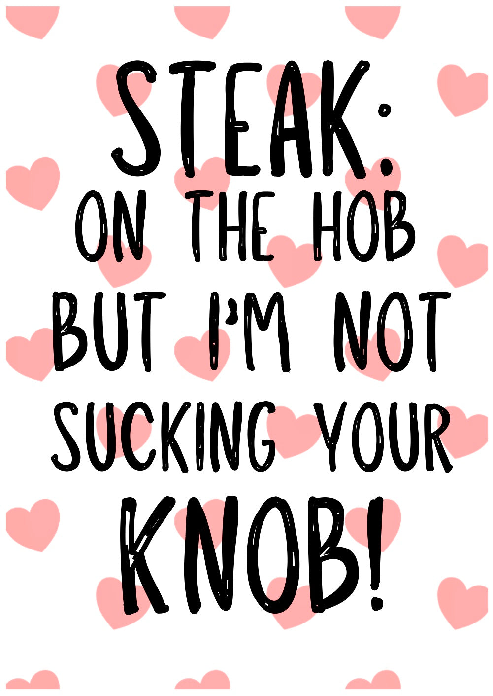 Not Sucking Your Knob -  Greeting Card