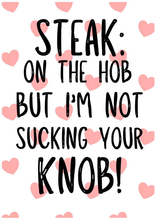 Not Sucking Your Knob -  Greeting Card