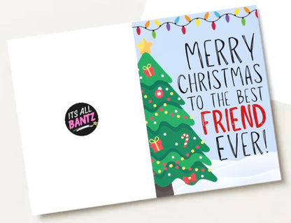 Merry Christmas Friend -  Greeting Card