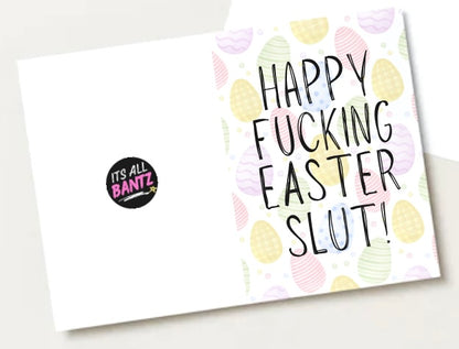 Happy Fucking Easter Slut - Greeting Card