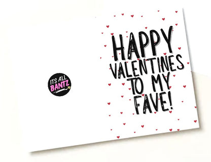 Happy Valentines To My Fave - Greeting Card