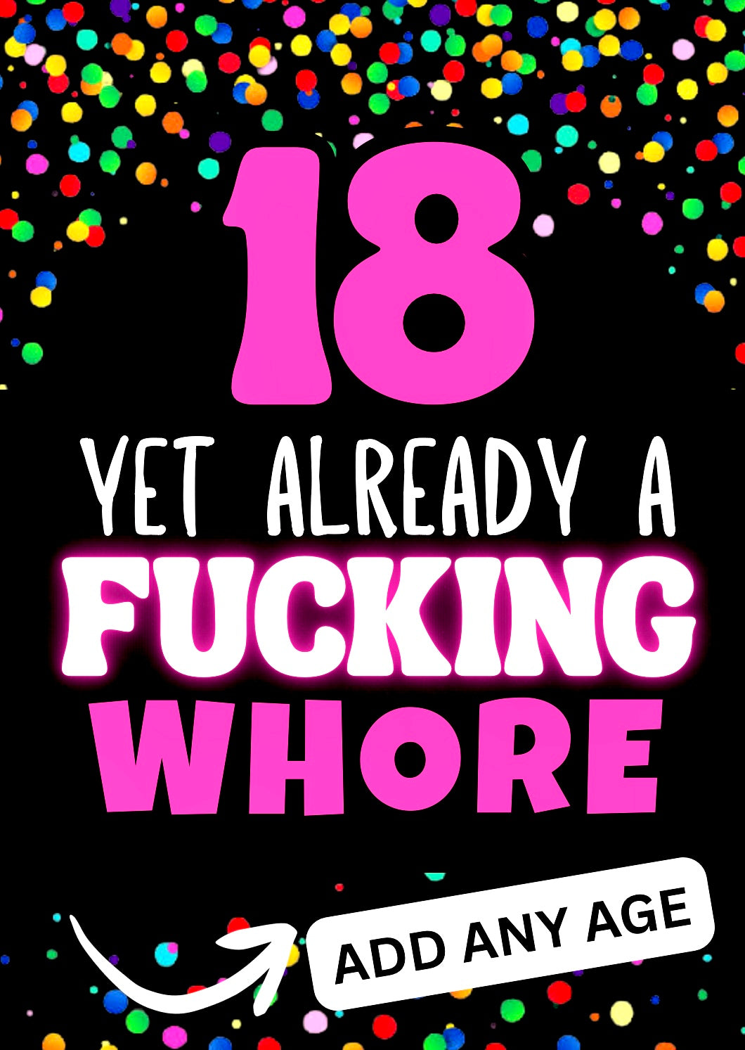 Already A Whore - Birthday Card