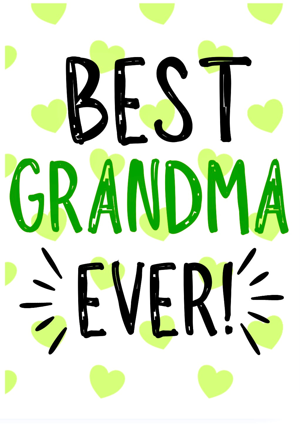 Best Grandma Ever -  Greeting Card