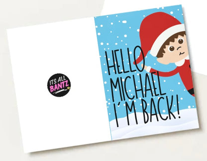 Elf Is Back - Hello -  Greeting Card