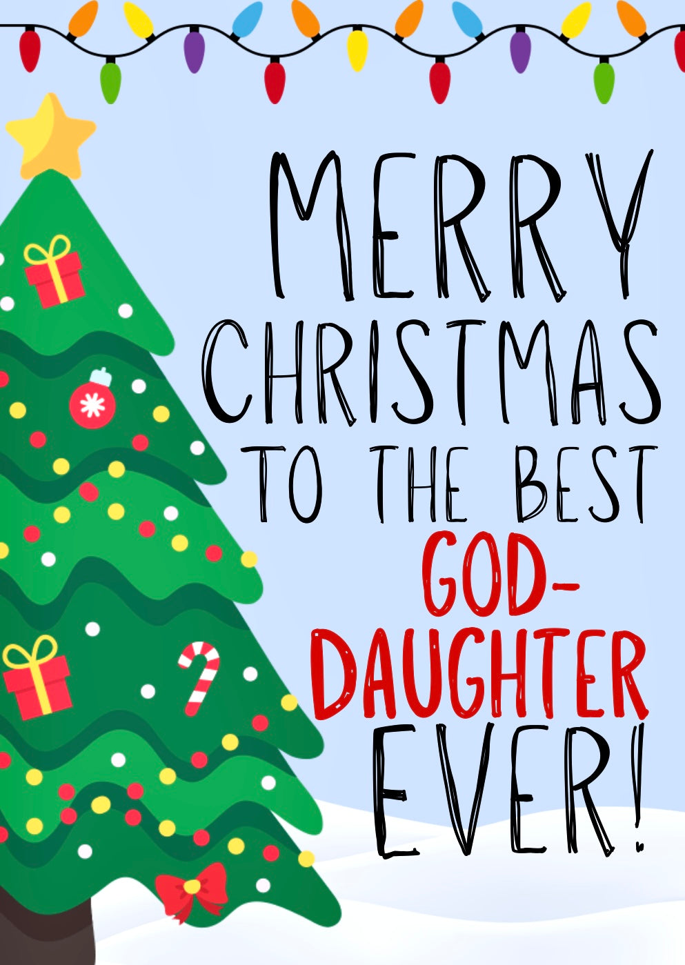 Merry Christmas God-Daughter -  Greeting Card